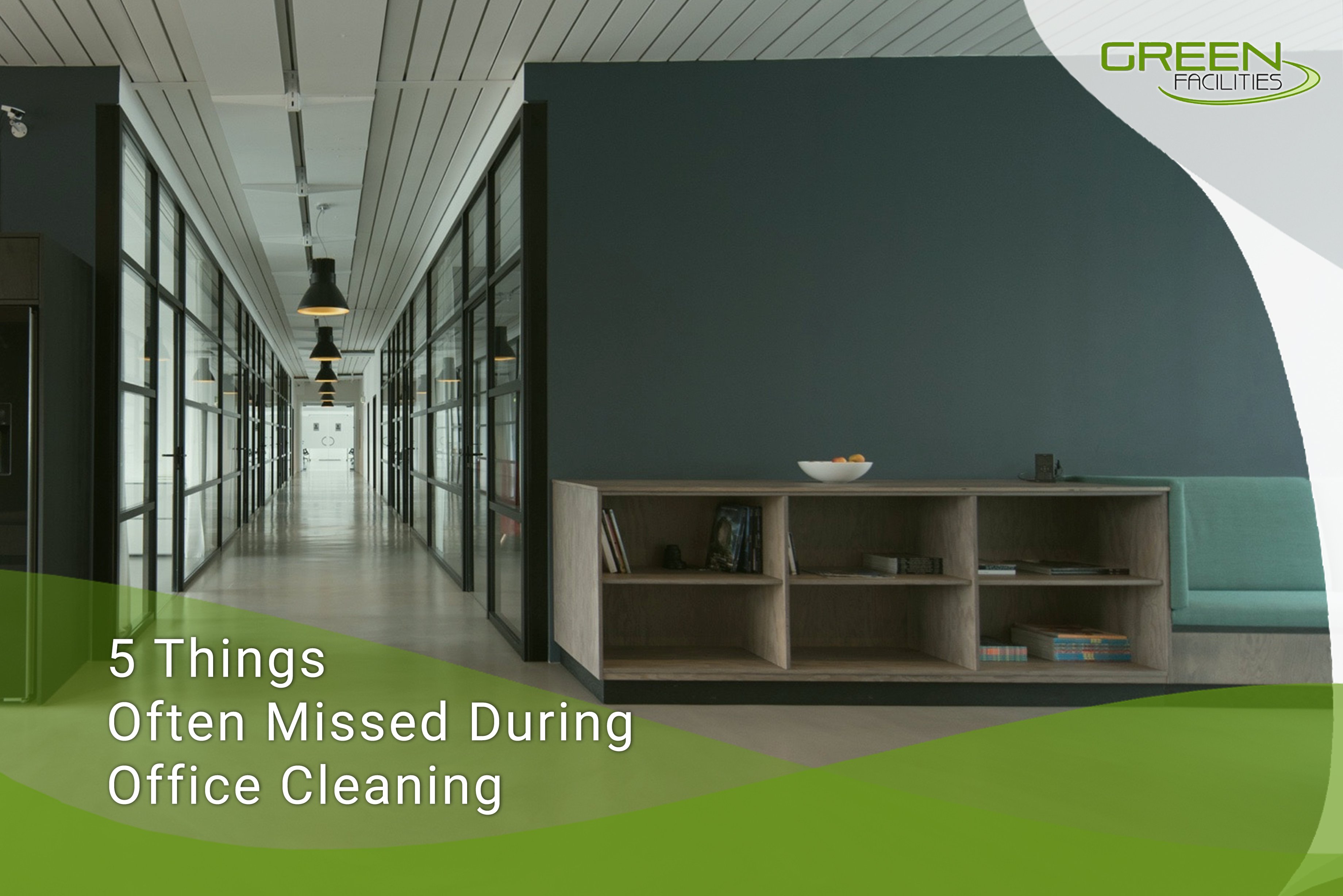 5 things often missed during office cleaning