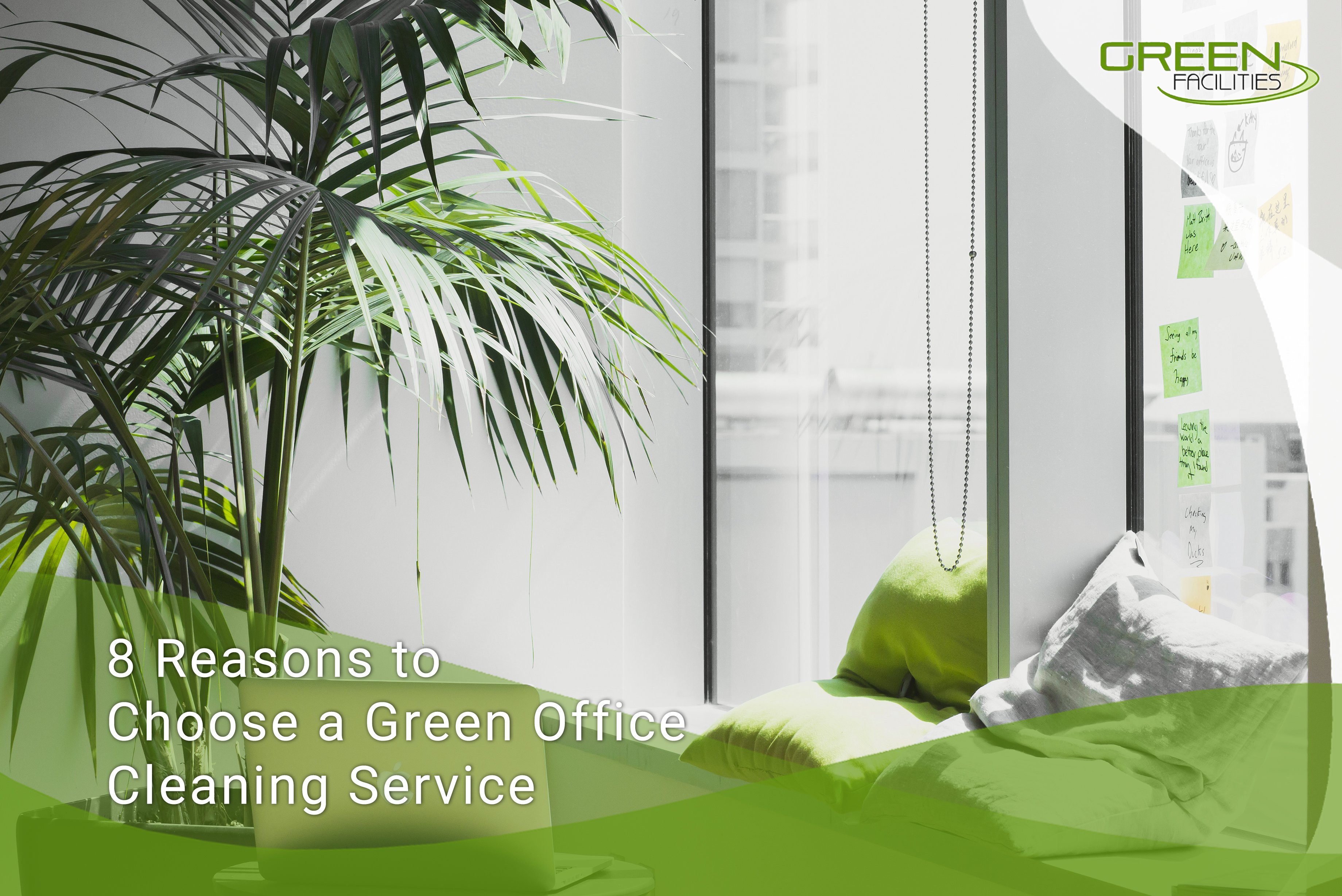 8 Reasons Choose Green Office Cleaning Service