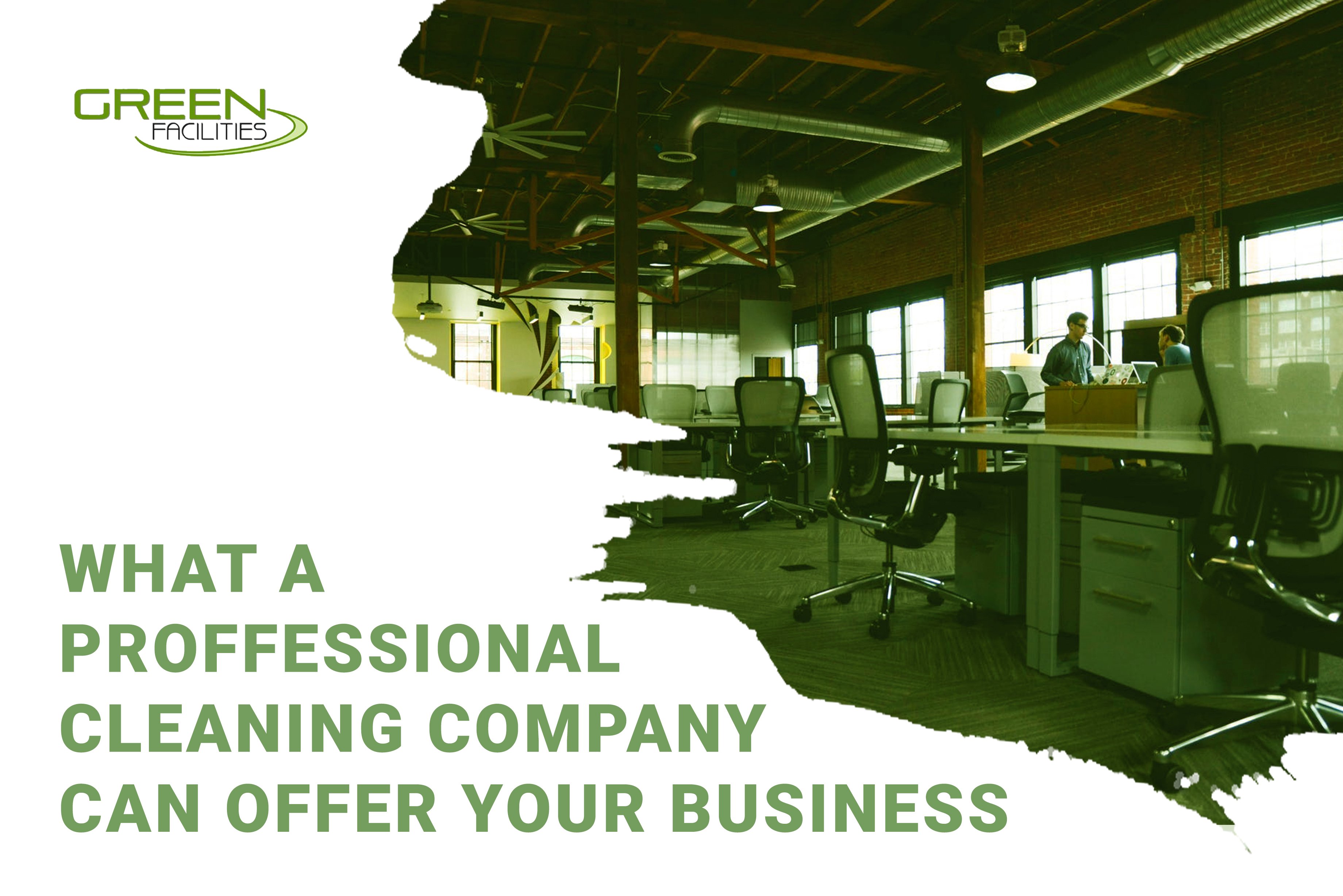 What a Professional Cleaning Company Can Offer Your Business
