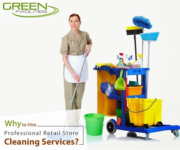 Why to Hire Professional Retail Store Cleaning Services?